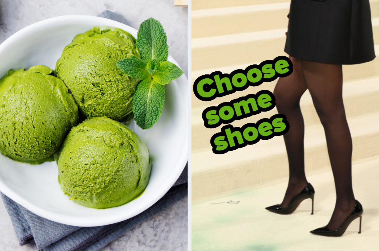 Three scoops of green tea ice cream; person trying on high heels with the text "Choose Some Shoes"