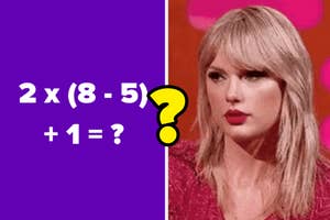 Taylor Swift next to a math problem on a purple background: "2 x (8 - 5) + 1 = ?" with a yellow question mark