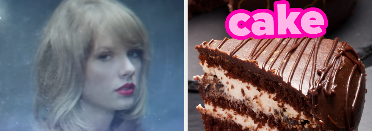 On the left, Taylor Swift in the Style music video, and on the right, a slice of chocolate cake