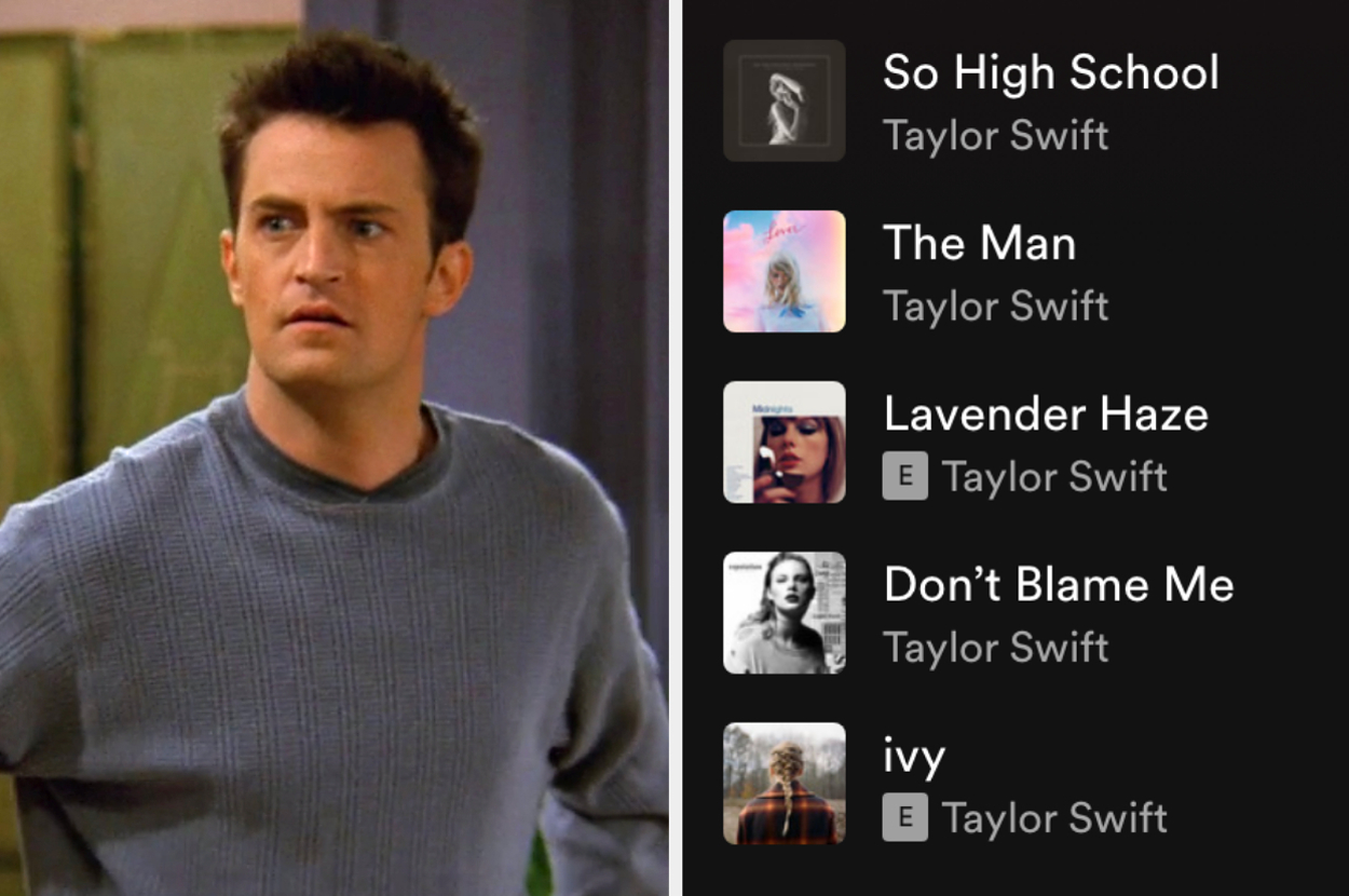 On the left, Chandler from Friends, and on the right, a Taylor Swift Spotify playlist
