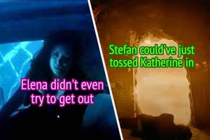 Elena in a water filled car, flame lighting up a doorway. The words "Elena didn't even try to get out" and "Stefan could've just tossed Katherine in.