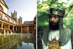 Two images: Left shows the historic Roman Baths in Bath, UK. Right is a person in medieval king costume with a crown from "Monty Python."