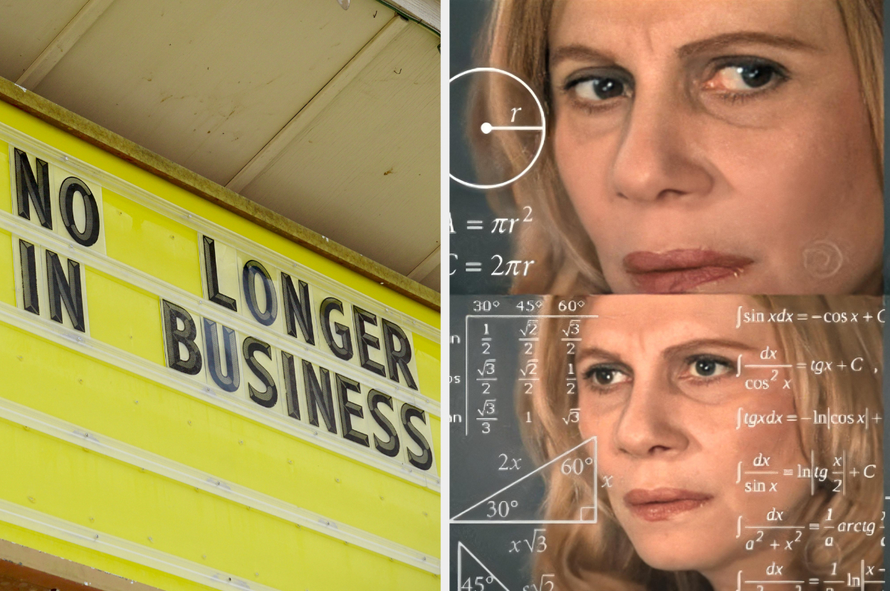 Meme with a woman thinking, overlaid with complex math equations, beside a "No Longer in Business" sign
