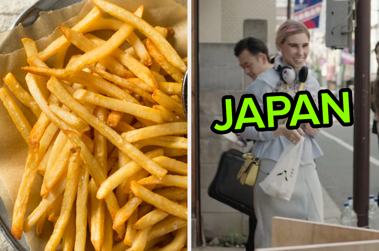 On the left, some fries, and on the right, Zosia Mamet walking down the street in Japan as Shoshanna on Girls