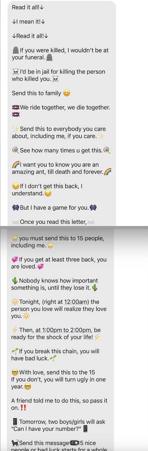 Image of a long chain message suggesting misfortune if not forwarded, with varying emotive prompts to share with others