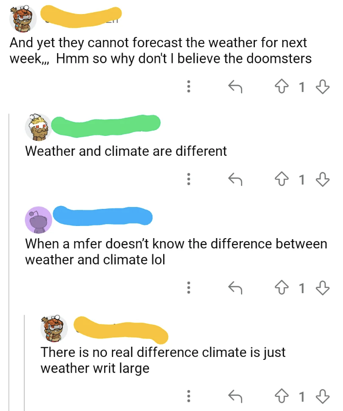 Summary of a Reddit conversation: A user mocks climate change forecasting, another explains weather and climate differences, and a third user sarcastically disagrees