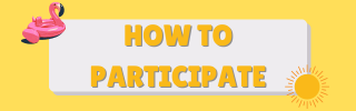 Image of a banner with a flamingo and sun, labeled "HOW TO PARTICIPATE"