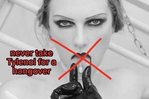 A person with dark eye makeup and black gloves puts a finger to their lips. Red text overlay reads: "never take Tylenol for a hangover" with a red "X" over the image