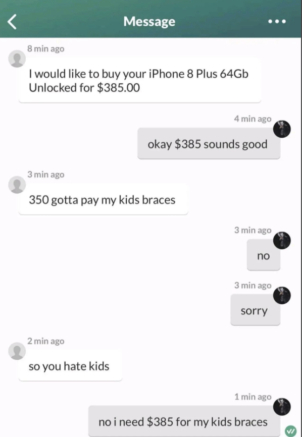 Chat conversation about an iPhone sale. Buyer offers $385. Seller mentions needing $350 for kid's braces. Buyer insists on $385. Seller refuses. Buyer accuses seller of hating kids. Seller clarifies need for $385 for their own kid's braces