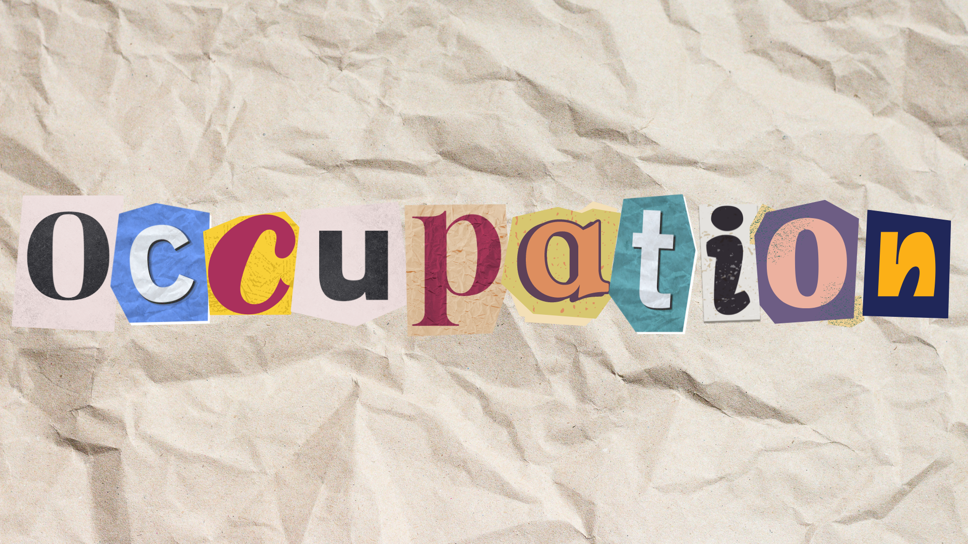 &quot;Occupation spelled with mixed-style letters on crumpled paper background.&quot;
