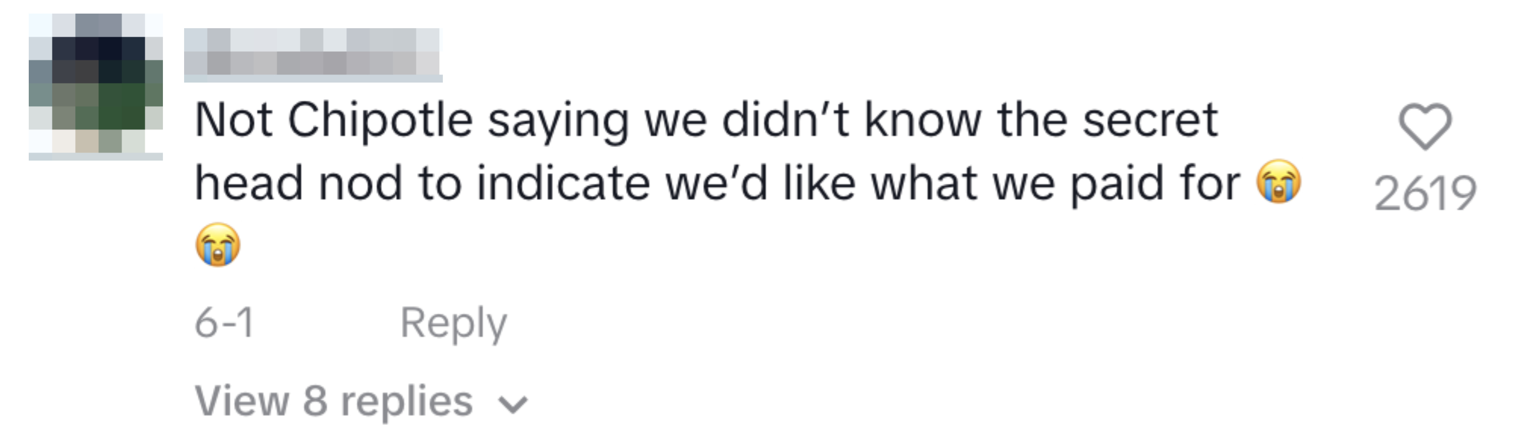 A comment on social media reads, "Not Chipotle saying we didn't know the secret head nod to indicate we'd like what we paid for" with 2619 likes and crying emojis