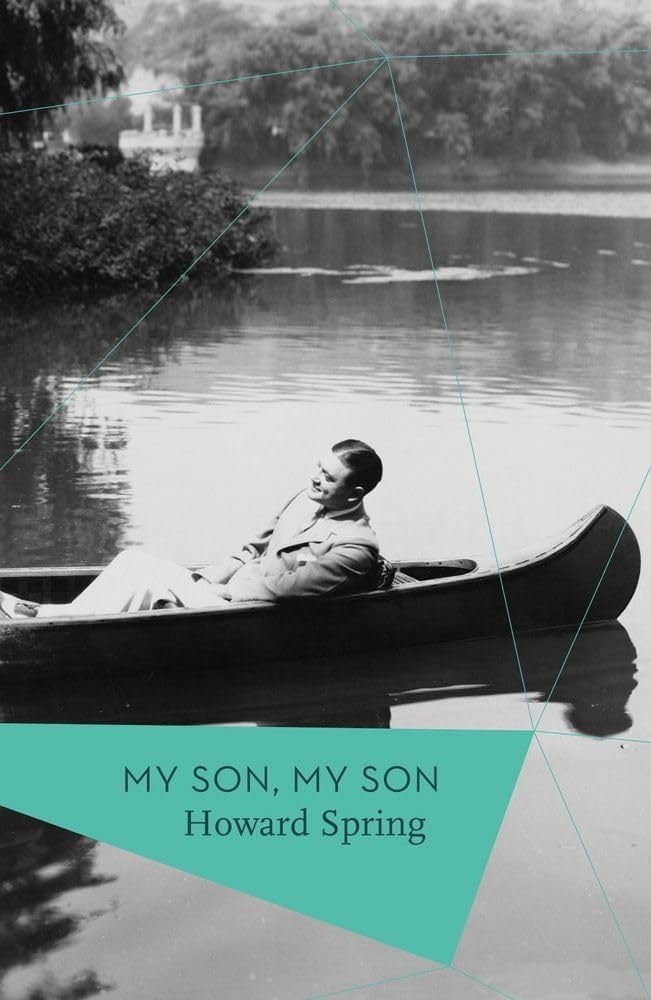 A man in a suit relaxes in a canoe on a lake. The text reads: "My Son, My Son" by Howard Spring