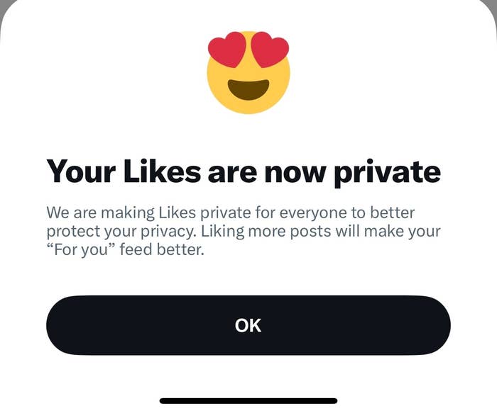 Message reading &quot;Your Likes are now private&quot; with explanation and an &quot;OK&quot; button for confirmation