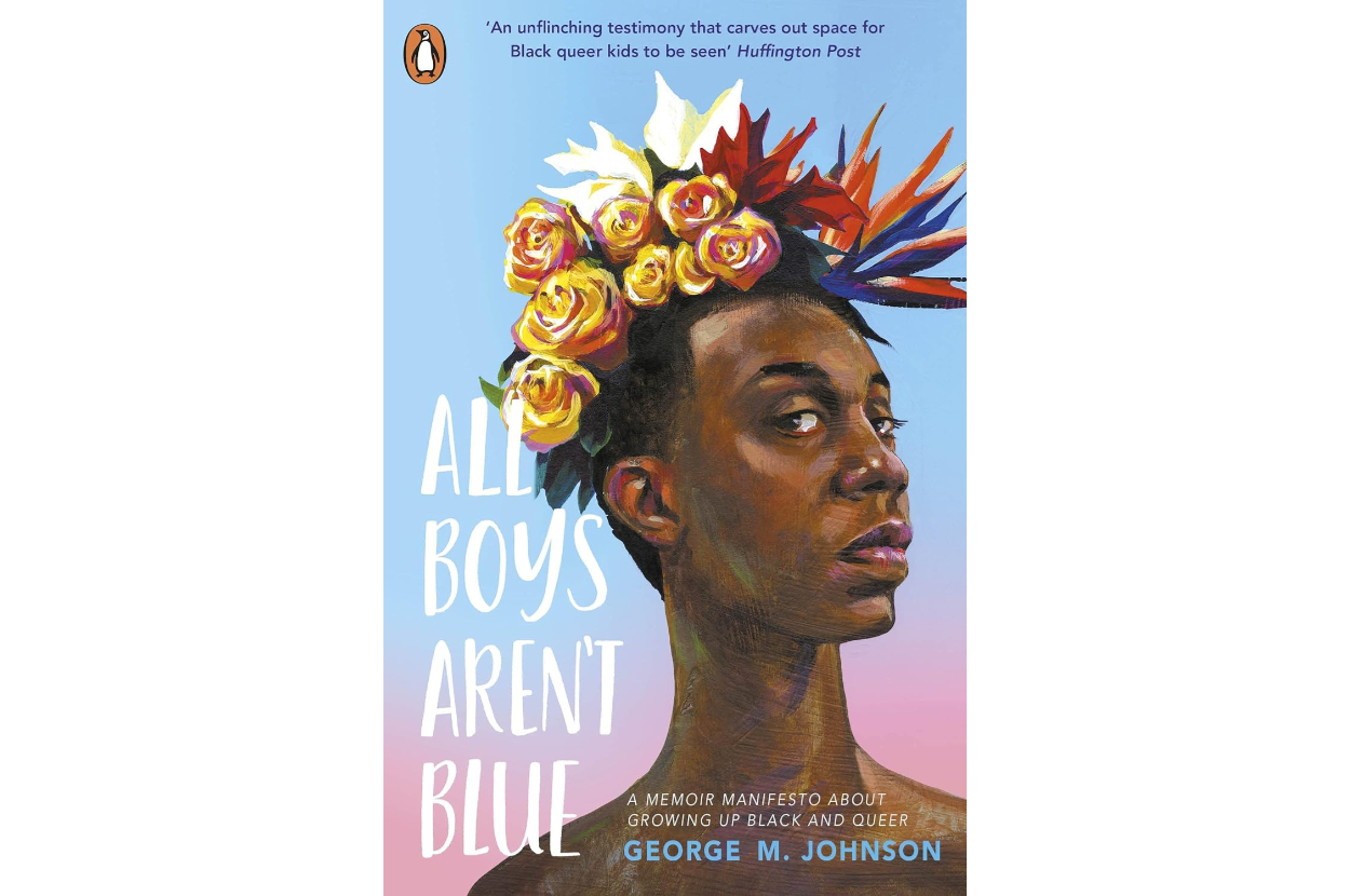 Book cover for &quot;All Boys Aren't Blue&quot; by George M. Johnson, showing a portrait of the author wearing a floral and feather headpiece