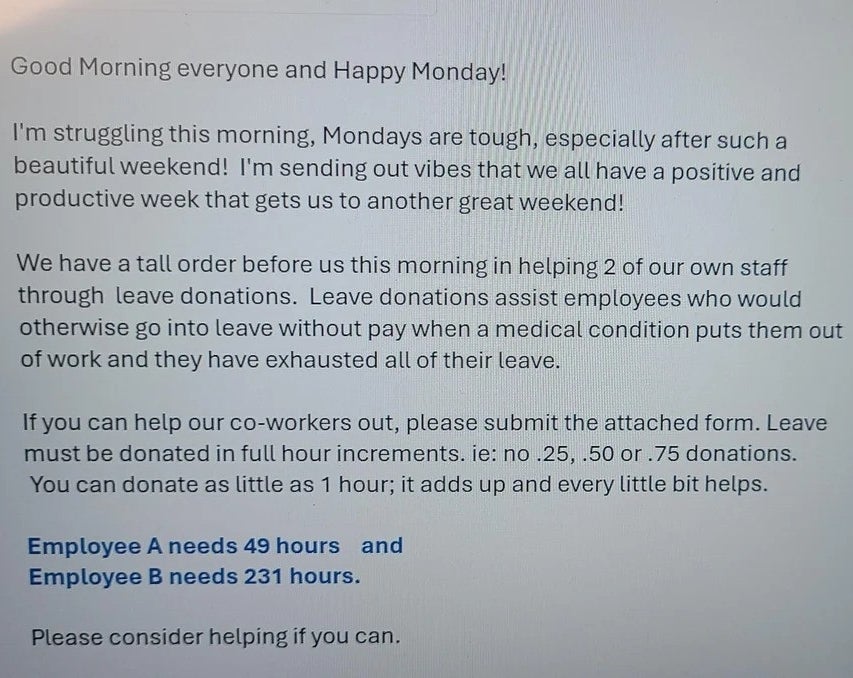 Summary: A post asks for leave donations to help two employees. Employee A needs 49 hours, and Employee B needs 231 hours. Donations must be in full four-hour increments