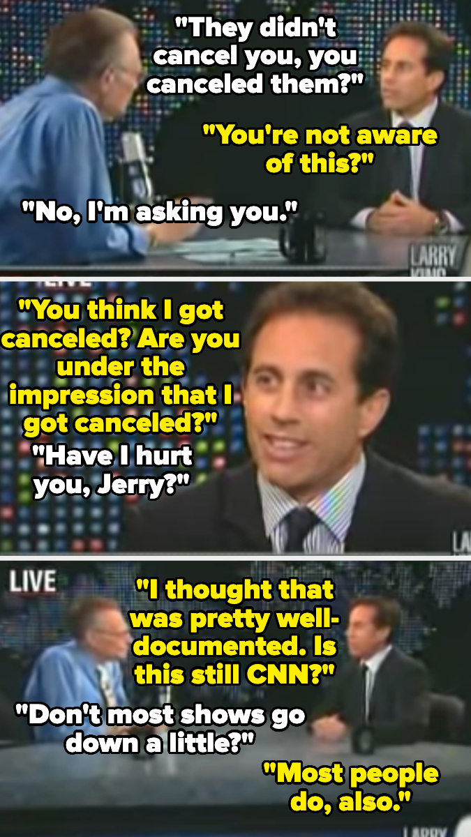 Larry King and Jerry Seinfeld discuss "Seinfeld" show cancellation in a multi-frame interview on CNN. Jerry clarifies the show's end, countering King's questions