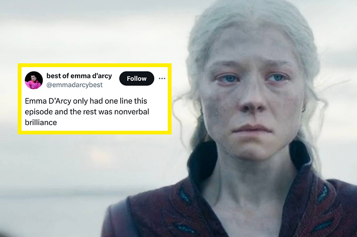 Emma D'Arcy scene from a TV show with a tweet overlay by @emmadarcybest reading "Emma D'Arcy only had one line this episode and the rest was nonverbal brilliance."