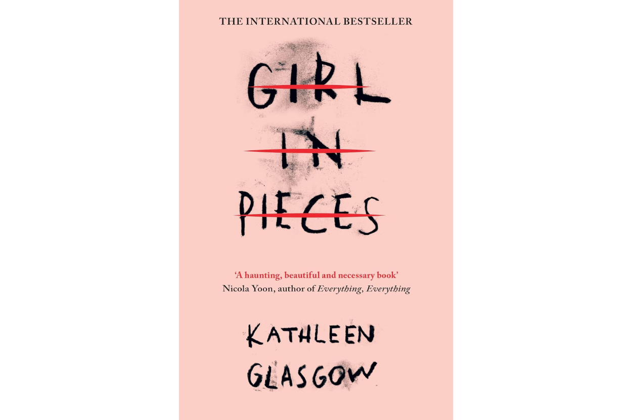 Cover of the book "Girl in Pieces" by Kathleen Glasgow, proclaiming it as "The International Bestseller." Endorsement by Nicola Yoon shown below the title