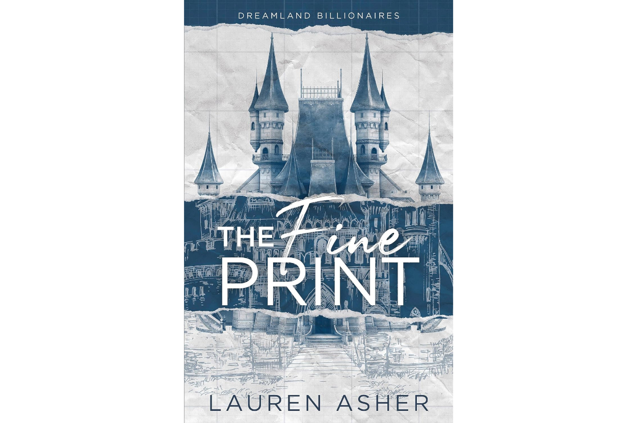 Cover of the book "The Fine Print" by Lauren Asher, featuring an illustrated castle with gothic architecture and the subtitle "Dreamland Billionaires"