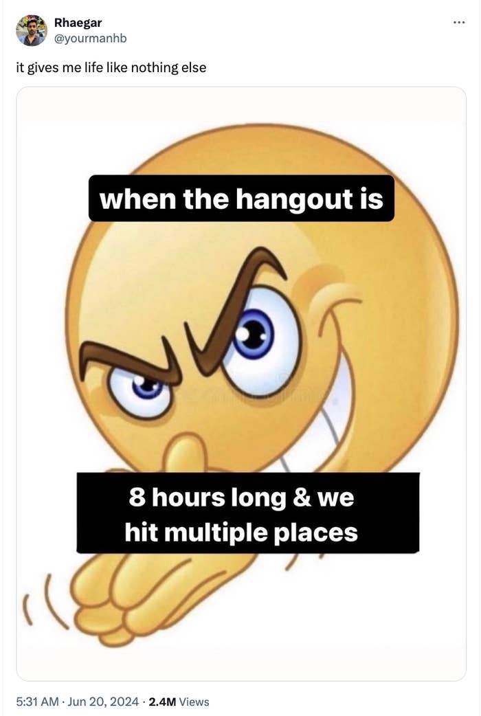 Large emoji with a mischievous grin and clasped hands. Text reads: "when the hangout is 8 hours long & we hit multiple places." Tweet by Rhaegar @yourmanhb