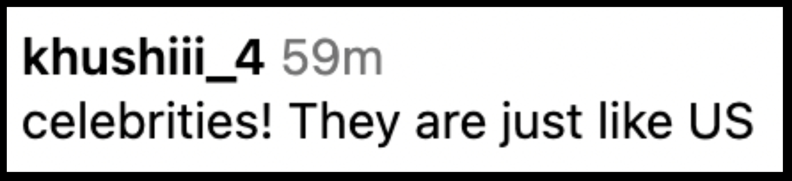 Instagram post by khushiii_4: "celebrities! They are just like US"