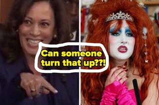 Kamala Harris enthusiastically gestures on the left; drag queen in elaborate red wig and makeup with a pink glove and crown on the right. Text: 