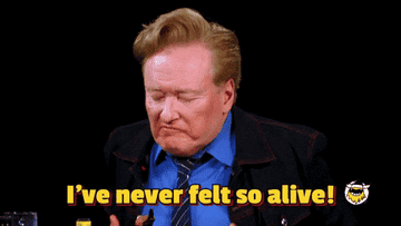 I don't know who they are. The person in the image has a funny expression. The text at the bottom reads, &quot;I’ve never felt so alive!&quot;