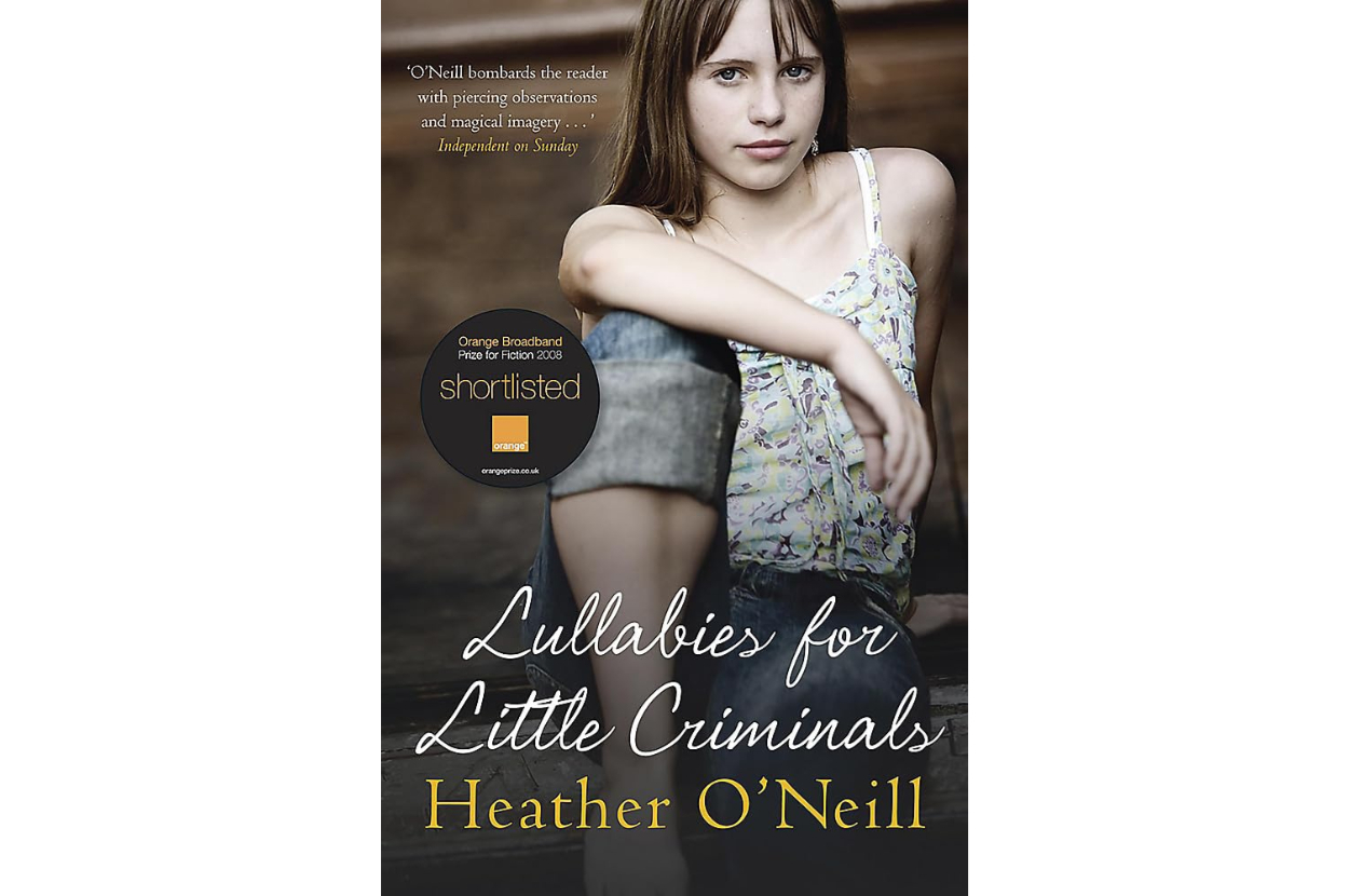 Cover of the book "Lullabies for Little Criminals" by Heather O'Neill, featuring a girl in a floral dress sitting with a serious expression