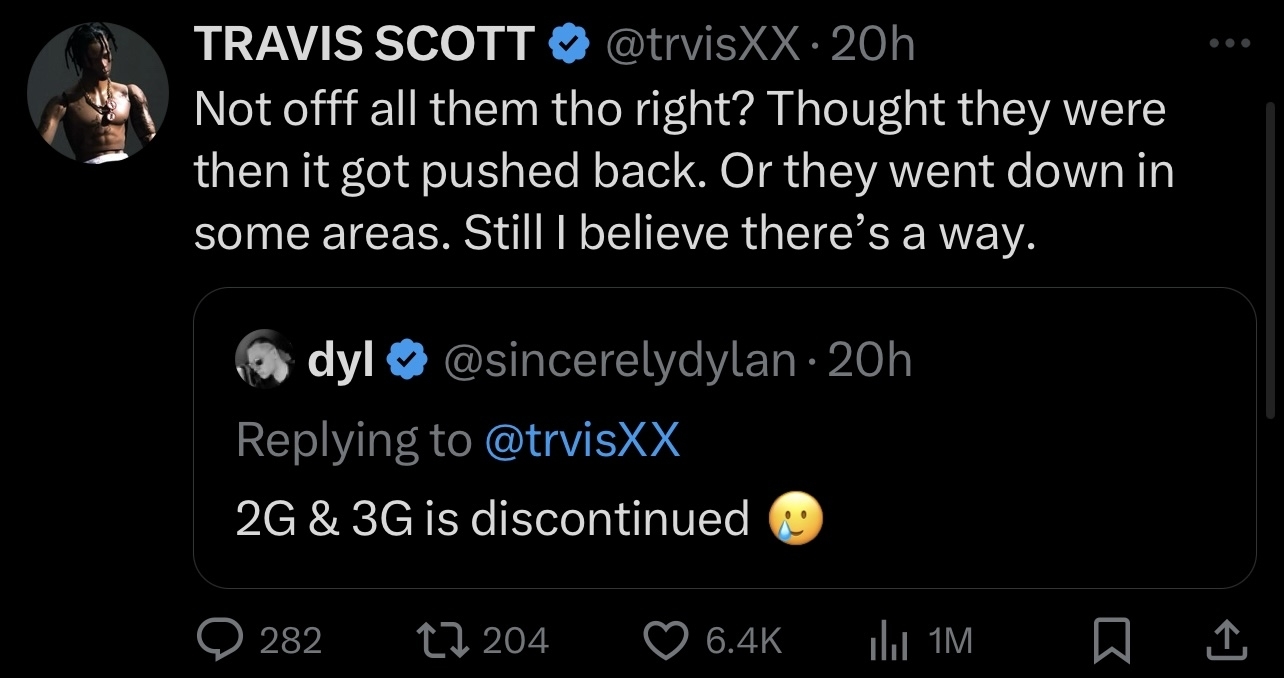 Travis Scott questions the delay of a project in his tweet. Responding to him, user @sincerelydylan notes that 2G and 3G networks are discontinued