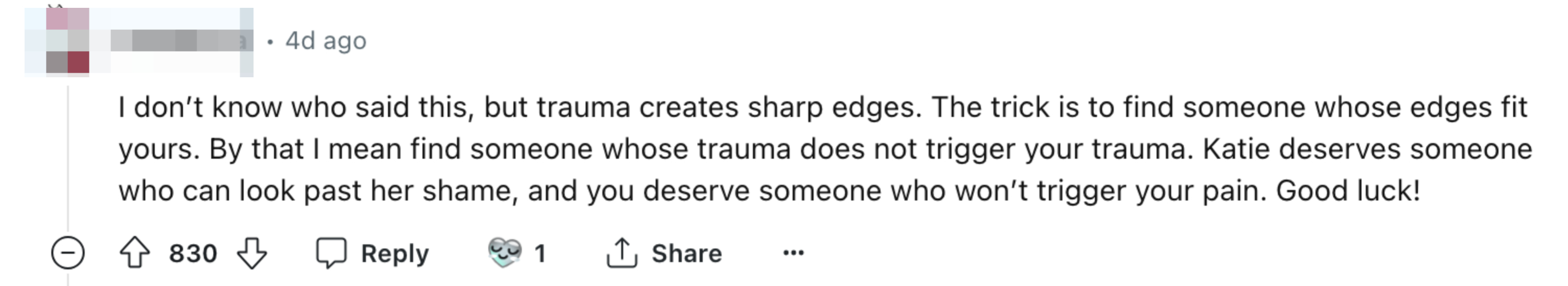 Reddit post by afadakosa, 4 days ago: "I don't know who said this, but trauma creates sharp edges. The trick is to find someone whose edges fit yours… Good luck!" 830 upvotes, 57 comments