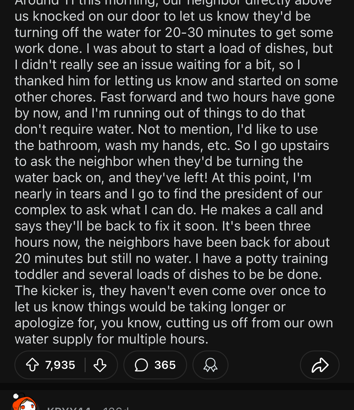 Reddit post by emma_the_alien mentioning their neighbor turning off the water supply for 20-30 minutes. Comment by KPY44: &quot;You always have to make it look like you are doing a plumbing project.&quot;