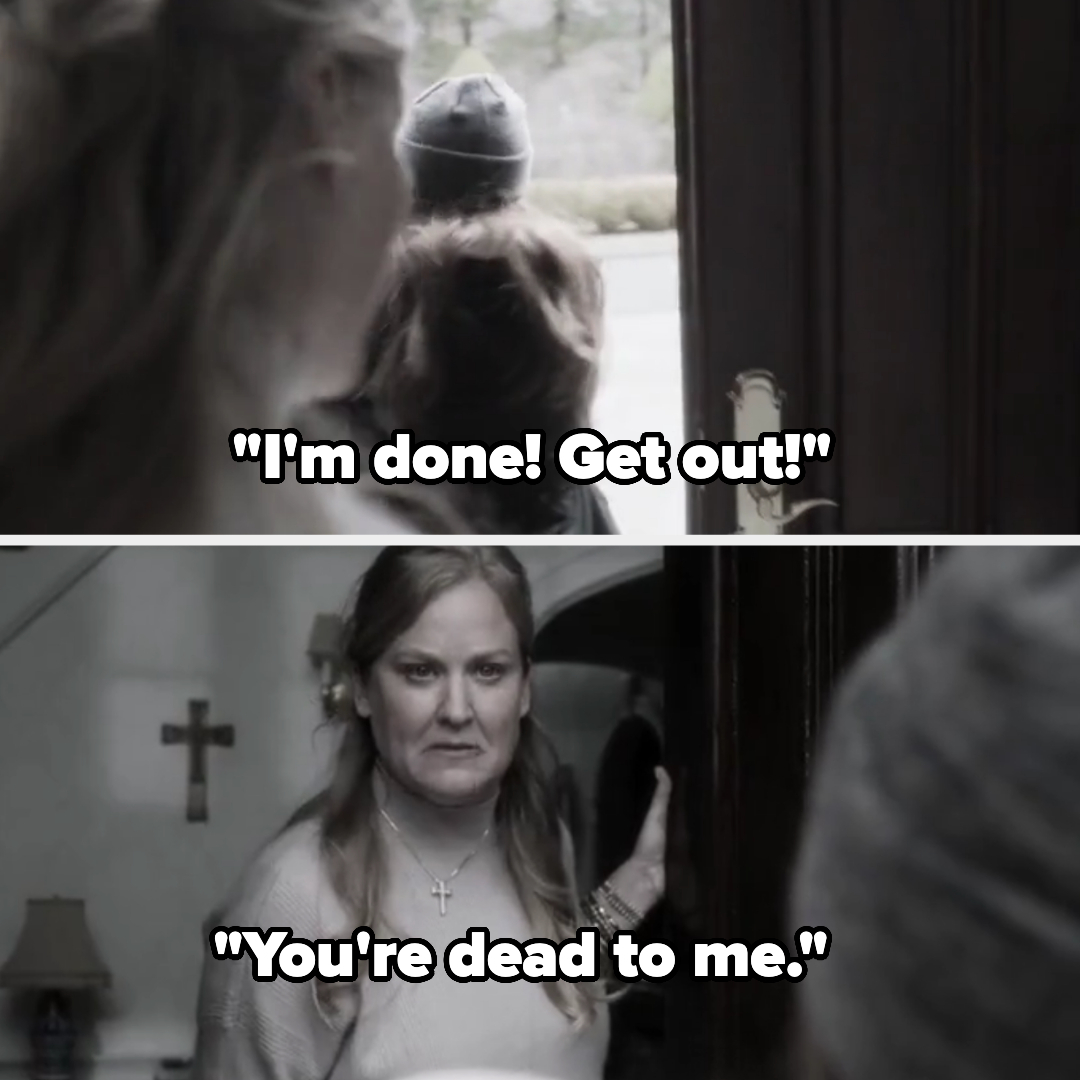 Two sequential images of a dramatic scene. A person yells, "I'm done! Get out!" and then another person responds, "You're dead to me."