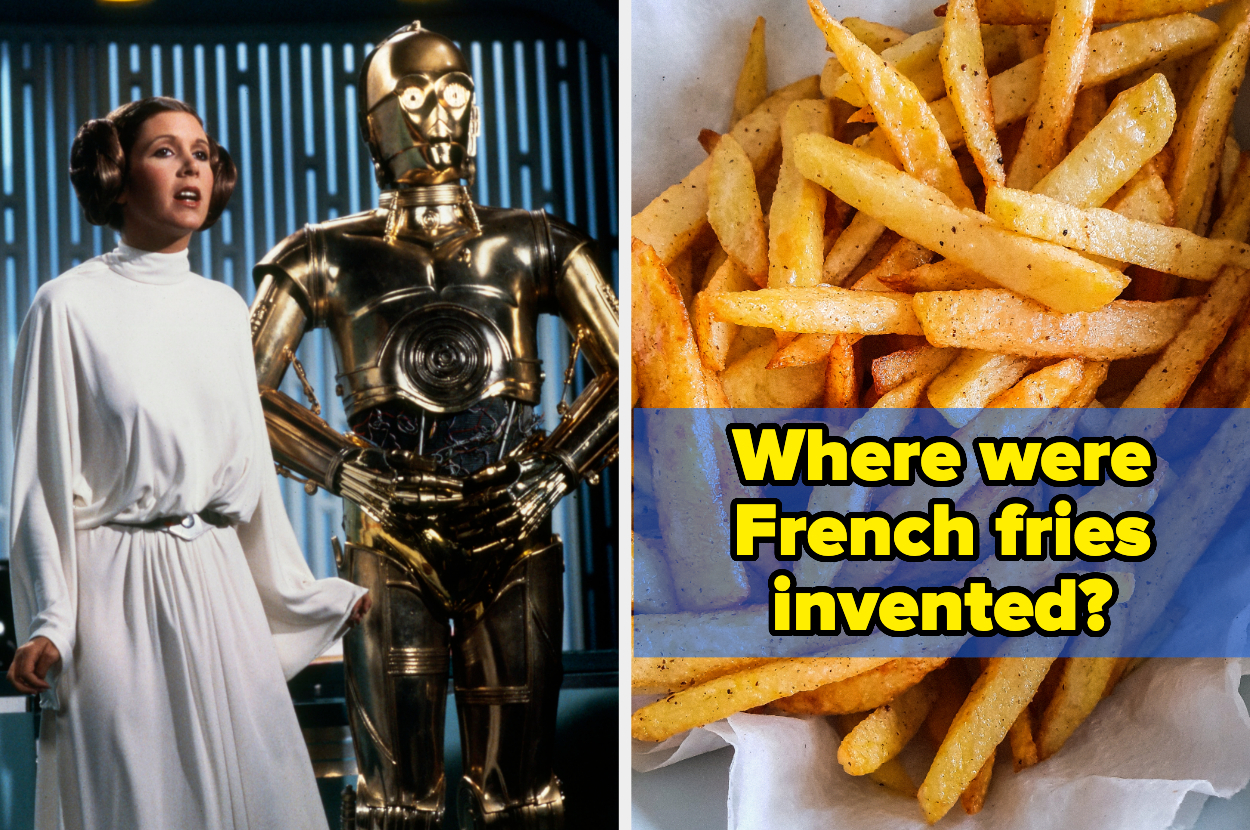 On the left, Carrie Fisher as Princess Leia stands next to C-3PO in a scene from Star Wars, and on the right, some fries with text asking, "Where were French fries invented?"