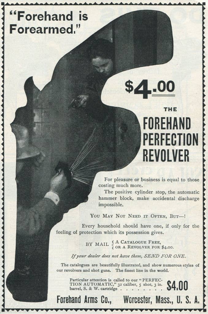 Old for "The Forehand Perfection Revolver" by Forehand Arms Co., Worcester, Mass., promoting safety features at a price of $4.00