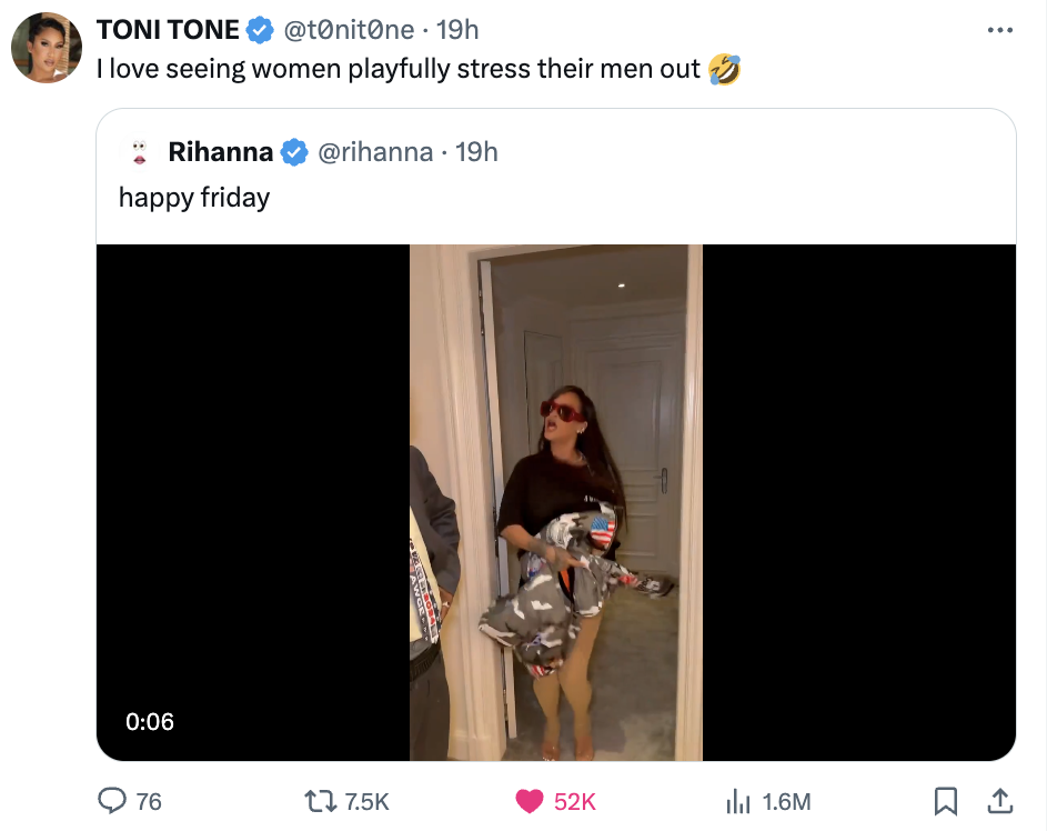 Toni Tone tweeted about playfully stressing out men. Rihanna tweeted a video of herself holding items with the caption &quot;happy friday.&quot;