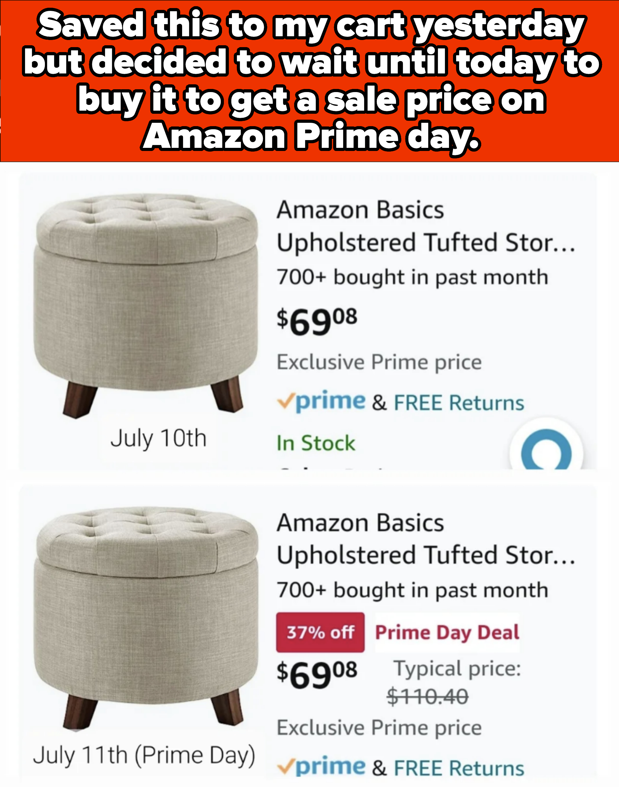 Amazon Basics Upholstered Tufted Storage Ottoman was $69.08 on July 10th and is now $69.08 with a 37% off Prime Day deal on July 11th