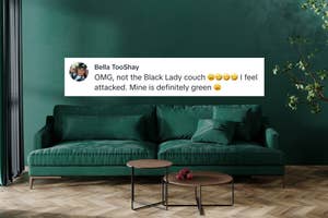 A green couch against a green wall with a plant in the corner. Text overlay reads: "Bella TooShay: OMG, not the Black Lady couch 😭🤪🤣 I feel attacked. Mine is definitely green 😩"
