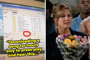 A screenshot shows LimeWire interface with a circle drawn, and a scene from TV show Friends with Rachel Green holding a bouquet of flowers. Text: "Downloading a song for hours only to press play and hear this."