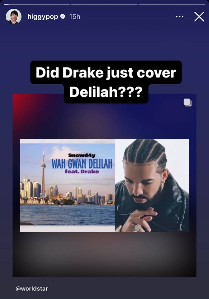 Screenshot of an Instagram Story with the text &quot;Did Drake just cover Delilah???&quot; showing an image of Drake and an album cover for Snowday, Wah Gwan Delilah featuring Drake