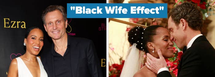 Kerry Washington and Tony Goldwyn posing together; Kerry in a white ruffled dress and Tony in a navy suit. A second photo shows them in wedding attire, embracing. Text: "Black Wife Effect"