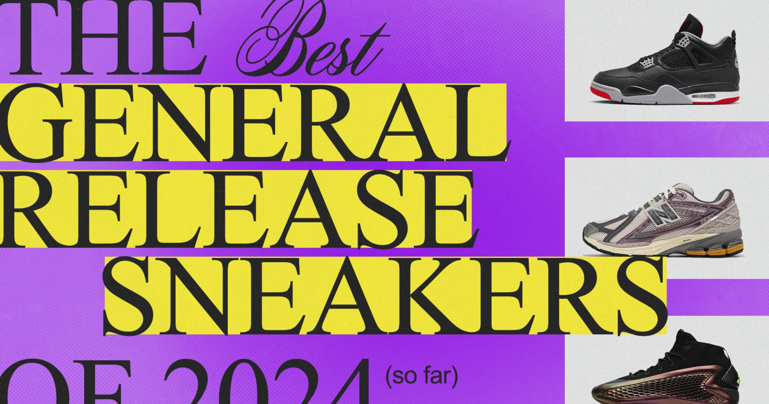 The Best General Release Sneakers Of 2024 (So Far)