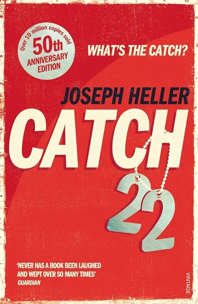 Cover of the 50th Anniversary Edition of &quot;Catch-22&quot; by Joseph Heller, featuring the text &quot;What&#x27;s the Catch?&quot; and &quot;Over 10 million copies sold&quot;