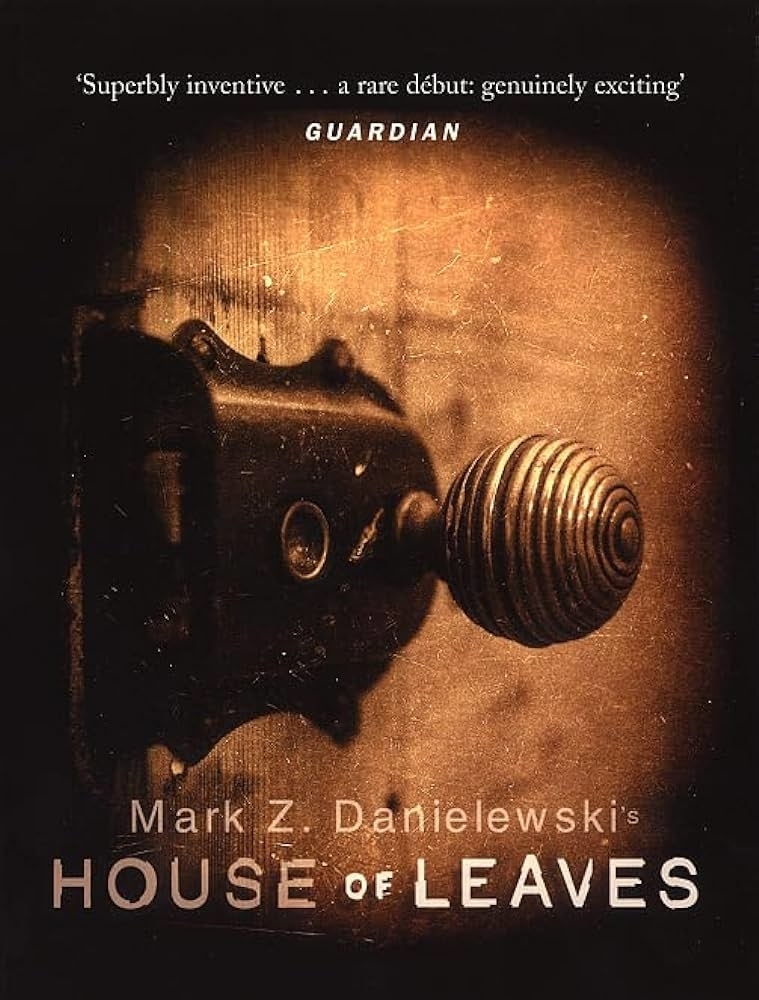 Cover of &quot;House of Leaves&quot; by Mark Z. Danielewski, featuring an antique doorknob and a quote from The Guardian praising the book as &quot;genuinely exciting.&quot;