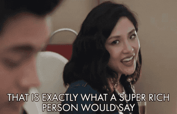 Constance Wu says "That is exactly what a super rich person would say"