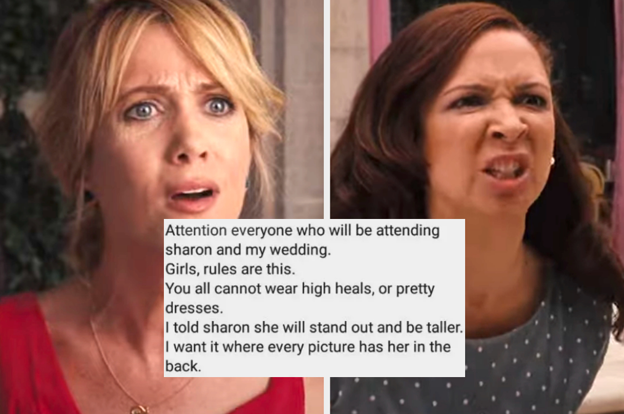 Kristen Wiig and Maya Rudolph's characters are in a heated exchange. Text: Attention everyone who will be attending Sharon and my wedding. Girls, rules are this: You all cannot wear high heels or pretty dresses. I told Sharon she will stand out and be tal