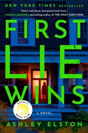 Book cover for &quot;First Lie Wins&quot; by Ashley Elston, featuring a silhouette of a person standing at a house&#x27;s door with glowing text above. Reese&#x27;s Book Club badge displayed