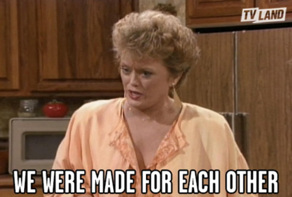 Blanche Devereaux in a kitchen with text saying &quot;We were made for each other,&quot; in a scene from &quot;The Golden Girls&quot;