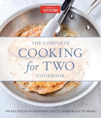 Cover of "The Complete Cooking For Two Cookbook" by America's Test Kitchen displaying a cooked chicken breast in a pan with tongs
