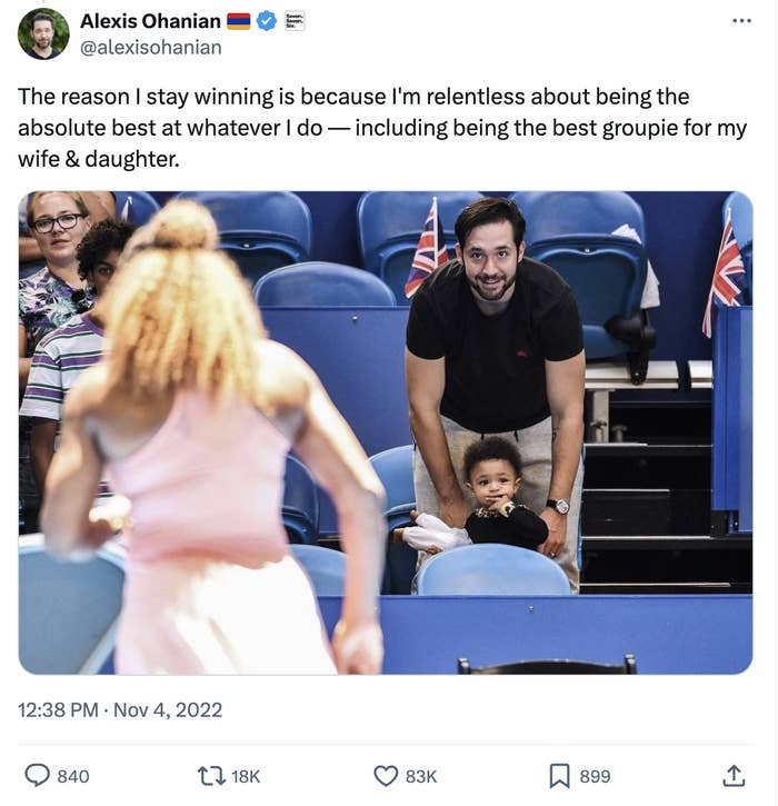 Alexis Ohanian, watching tennis with his daughter, tweeted about being relentless in being the best at supporting his wife and daughter