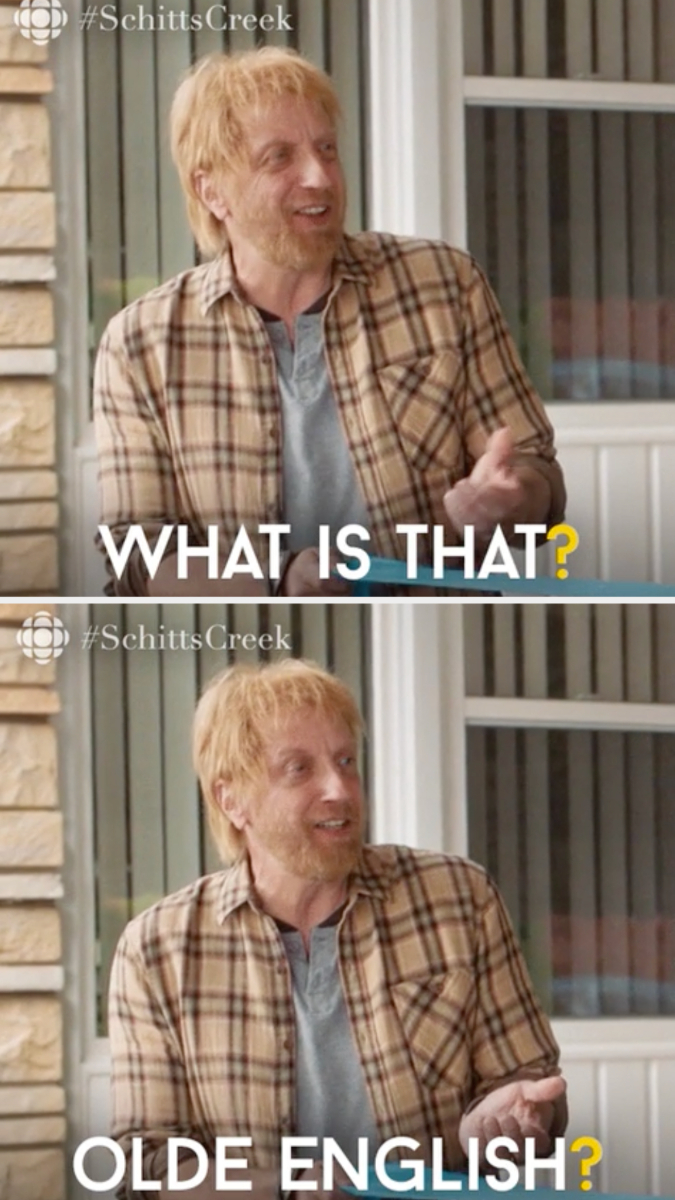 Top image: Man with blonde hair in a plaid shirt speaking. Text reads "WHAT IS THAT?".
Bottom image: Same man in the same outfit. Text reads "OLDE ENGLISH?"